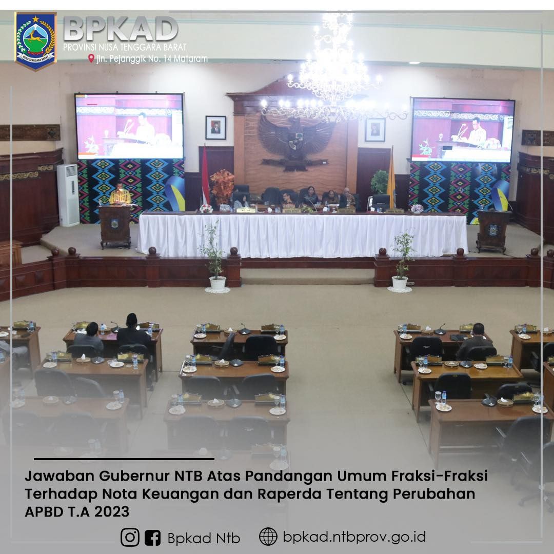 Jawaban Gubernur Nusa Tenggara Barat atas Pandangan Umum Fraksi-fraksi DPRD Provinsi NTB terhadap Nota Keuangan dan Raperda tentang Perubahan APBD Tah